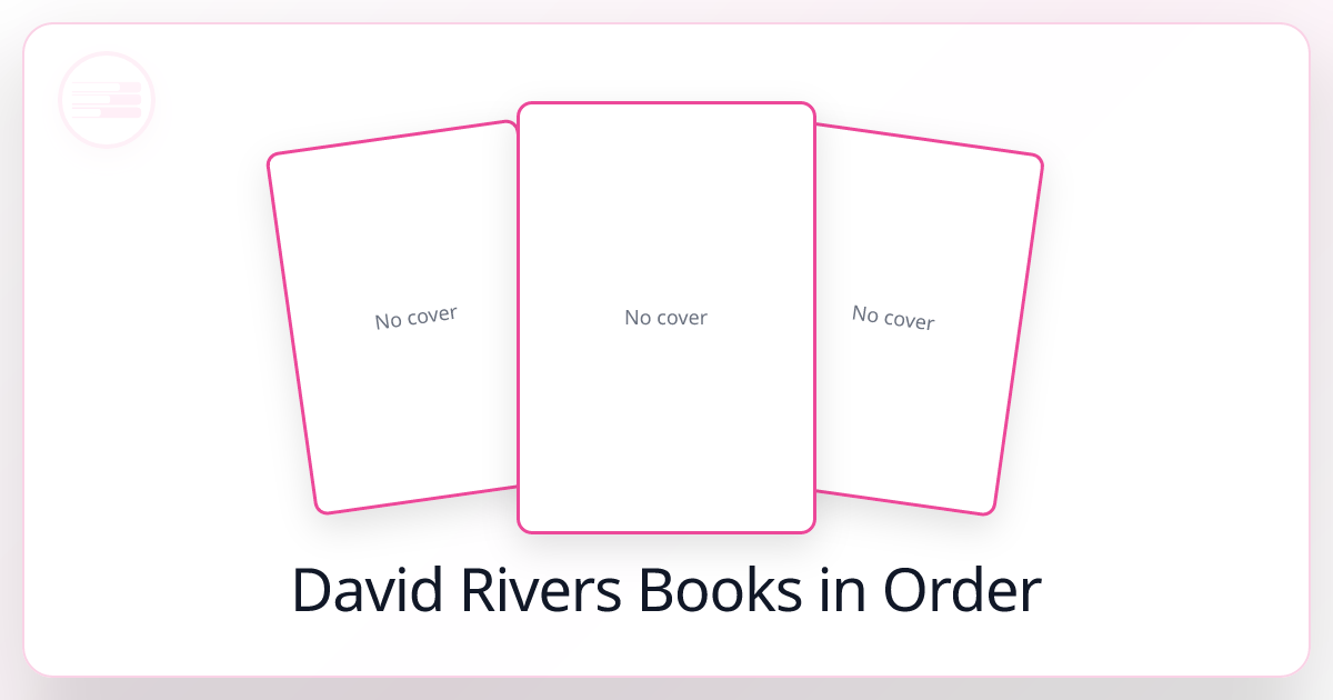 All 18 David Rivers Books in Order List 2026)