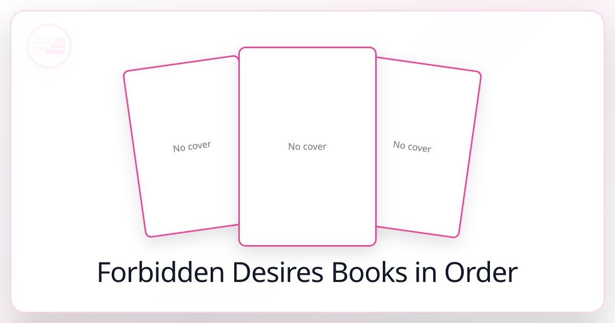 All 5 Forbidden Desires Books in Order (2026)