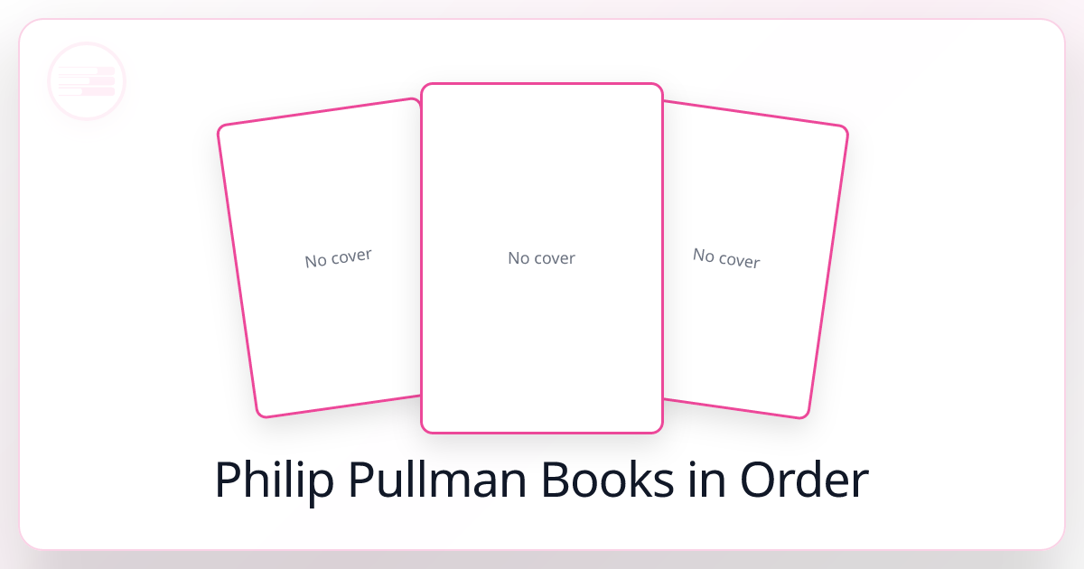 All 53 Philip Pullman Books in Order List 2026)