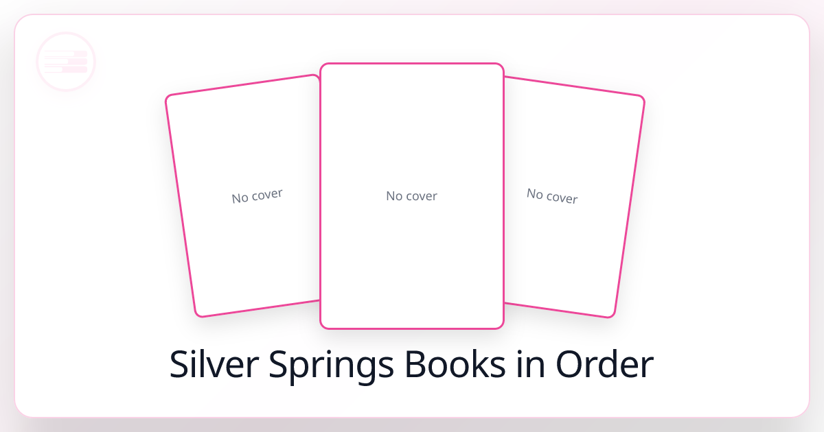 All 10 Silver Springs Books in Order List 2026)