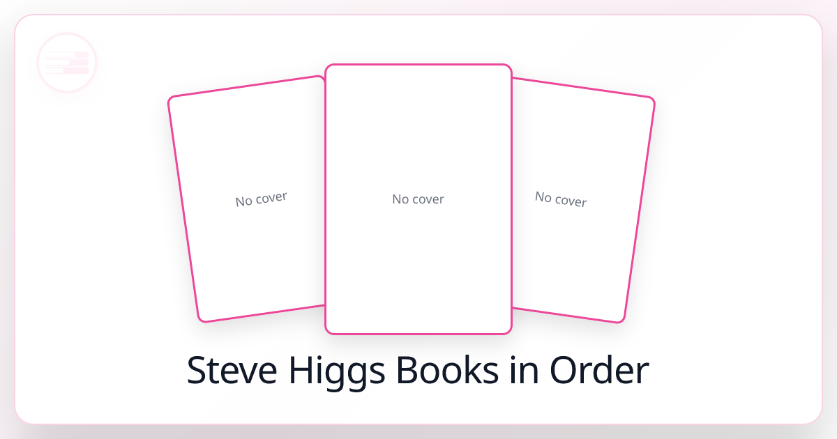 Surprising Steve Higgs Books In Order Images