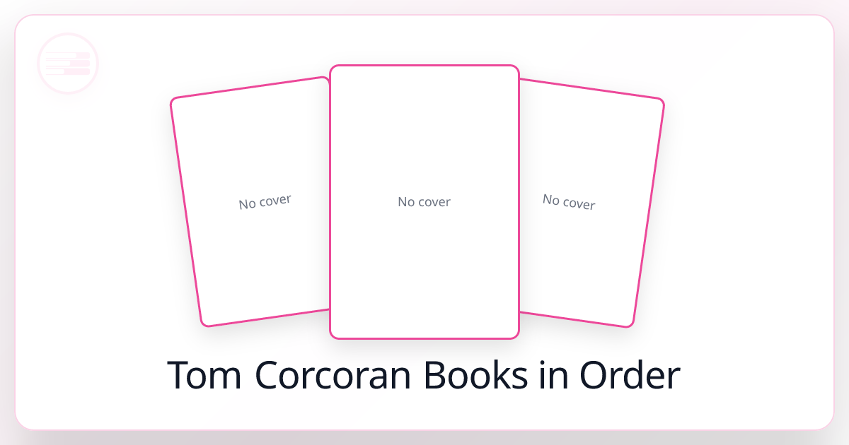 All 19 Tom Corcoran Books in Order List 2026)