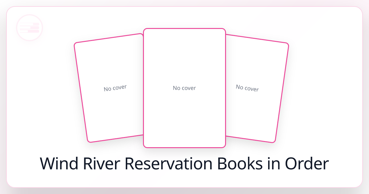 All 20 Wind River Reservation Books in Order (2026)