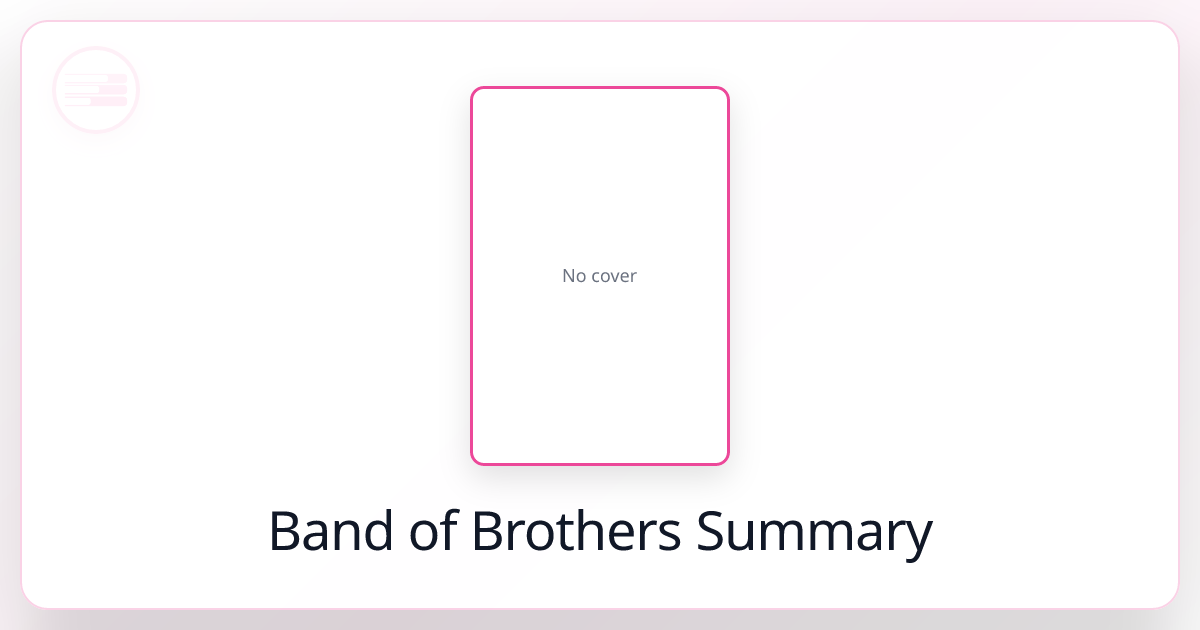 Band of Brothers Summary [2026]